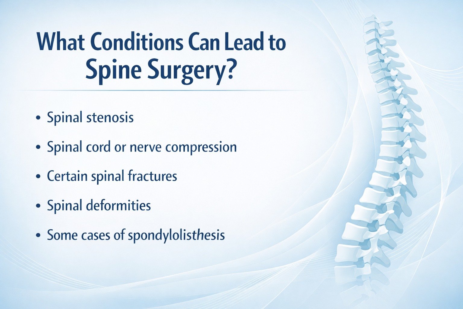 What Conditions Can Lead to Spine Surgery?